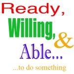 Ready willing and able что это. ready willing able to do. Ready willing and able что это фото. Ready willing and able что это-ready willing able to do. картинка Ready willing and able что это. картинка ready willing able to do